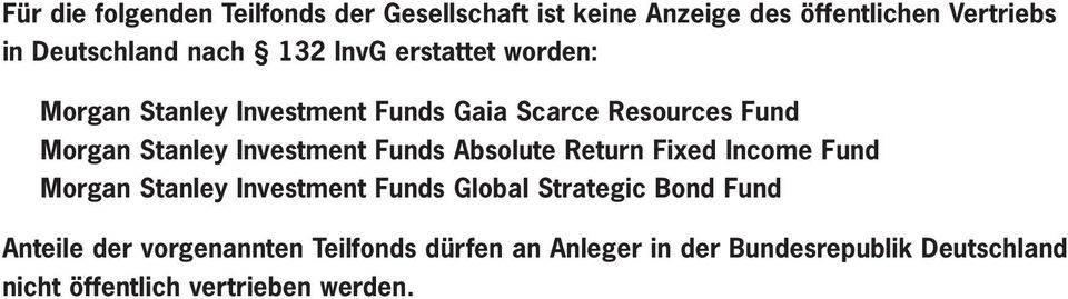 Investment Funds Absolute Return Fixed Income Fund Morgan Stanley Investment Funds Global Strategic Bond Fund