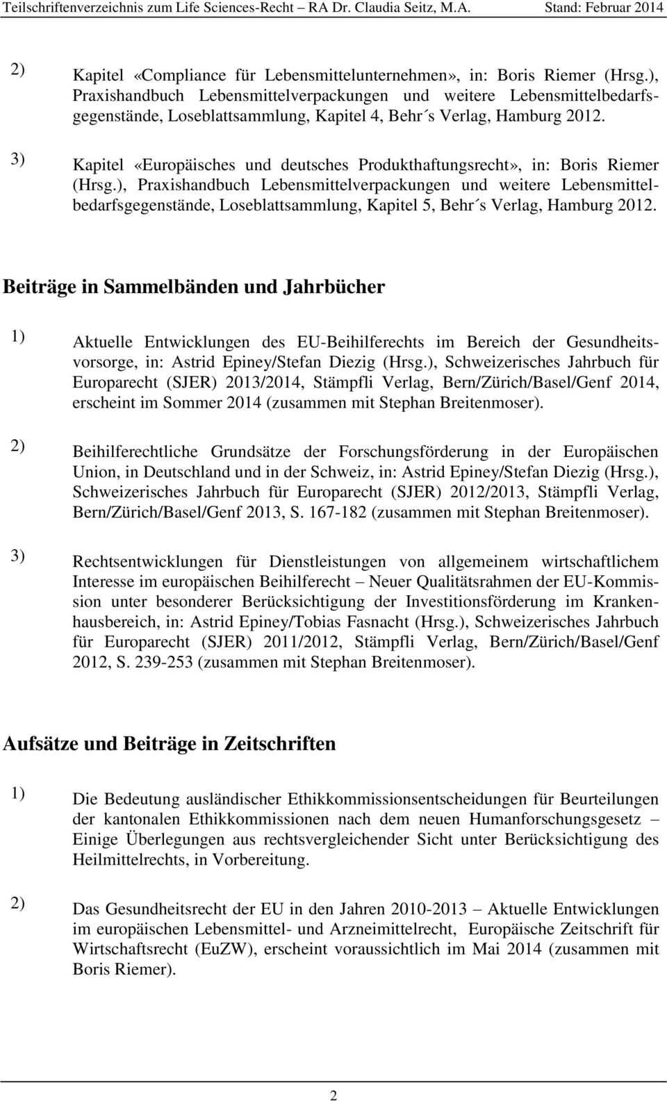 3) Kapitel «Europäisches und deutsches Produkthaftungsrecht», in: Boris Riemer (Hrsg.