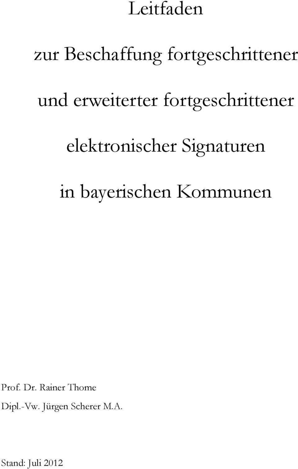 Signaturen in bayerischen Kommunen Prof. Dr.