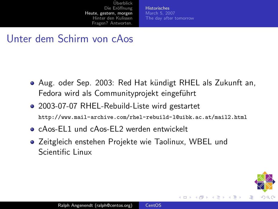 RHEL-Rebuild-Liste wird gestartet http://www.mail-archive.com/rhel-rebuild-l@uibk.ac.at/mail2.