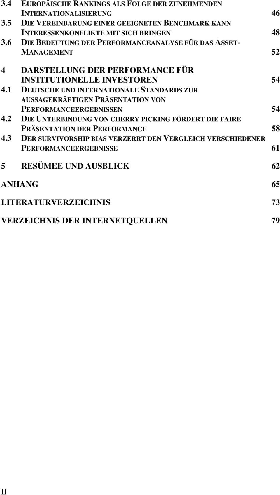 1 DEUTSCHE UND INTERNATIONALE STANDARDS ZUR AUSSAGEKRÄFTIGEN PRÄSENTATION VON PERFORMANCEERGEBNISSEN 54 4.