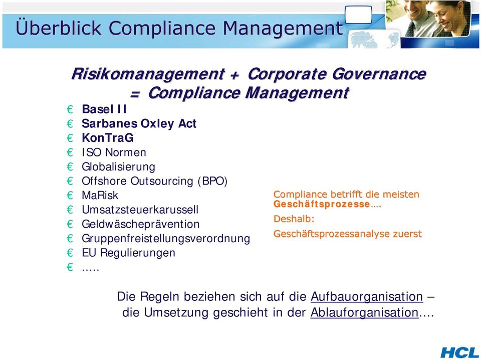 Gruppenfreistellungsverordnung EU Regulierungen... Compliance betrifft die meisten Geschäftsprozesse ftsprozesse.