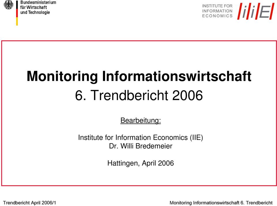Information Economics (IIE) Dr.