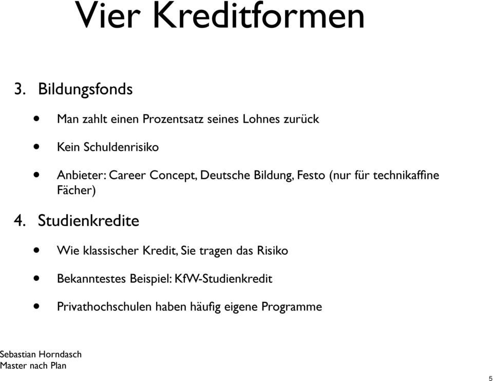 Anbieter: Career Concept, Deutsche Bildung, Festo (nur für technikaffine Fächer) 4.