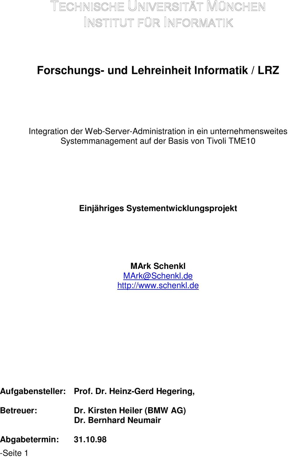 Systementwicklungsprojekt MArk Schenkl MArk@Schenkl.de http://www.schenkl.
