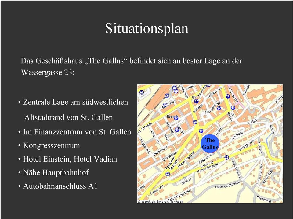 Altstadtrand von St. Gallen Im Finanzzentrum von St.