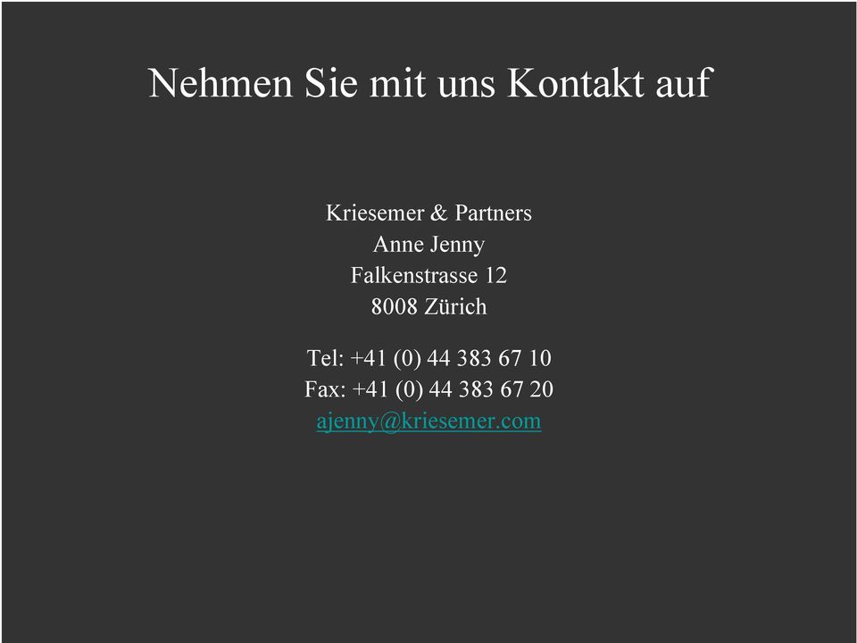 8008 Zürich Tel: +41 (0) 44 383 67 10