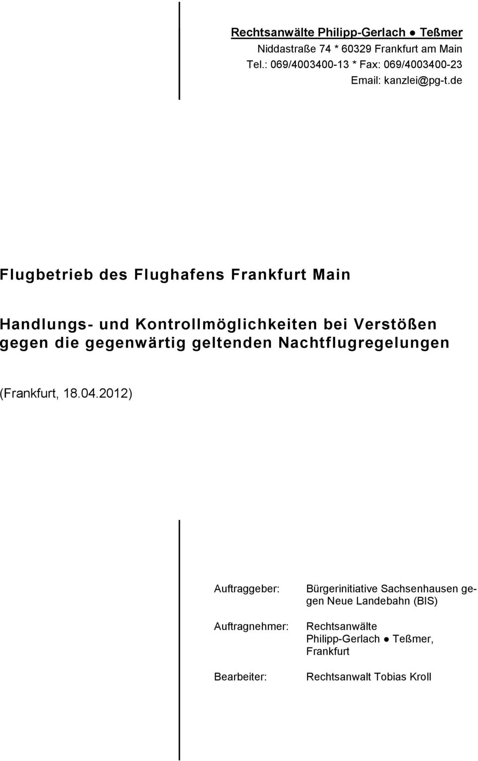 de Flugbetrieb des Flughafens Frankfurt Main Handlungs- und Kontrollmöglichkeiten bei Verstößen gegen die gegenwärtig