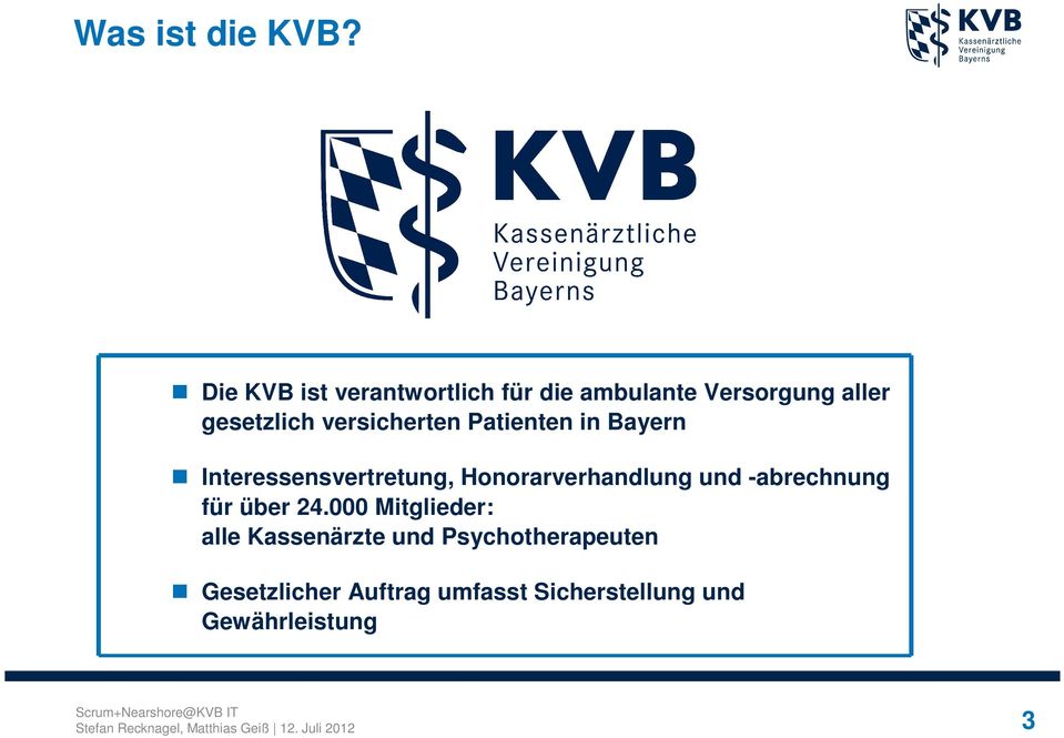 Patienten in Bayern Interessensvertretung, Honorarverhandlung und -abrechnung für über 24.