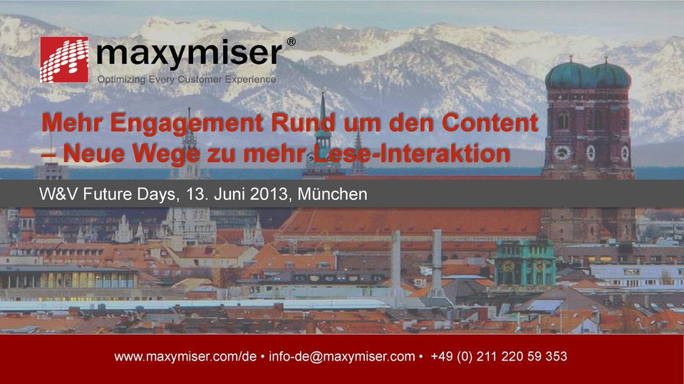 Days, 13. Juni 2013, München www.maxymiser.