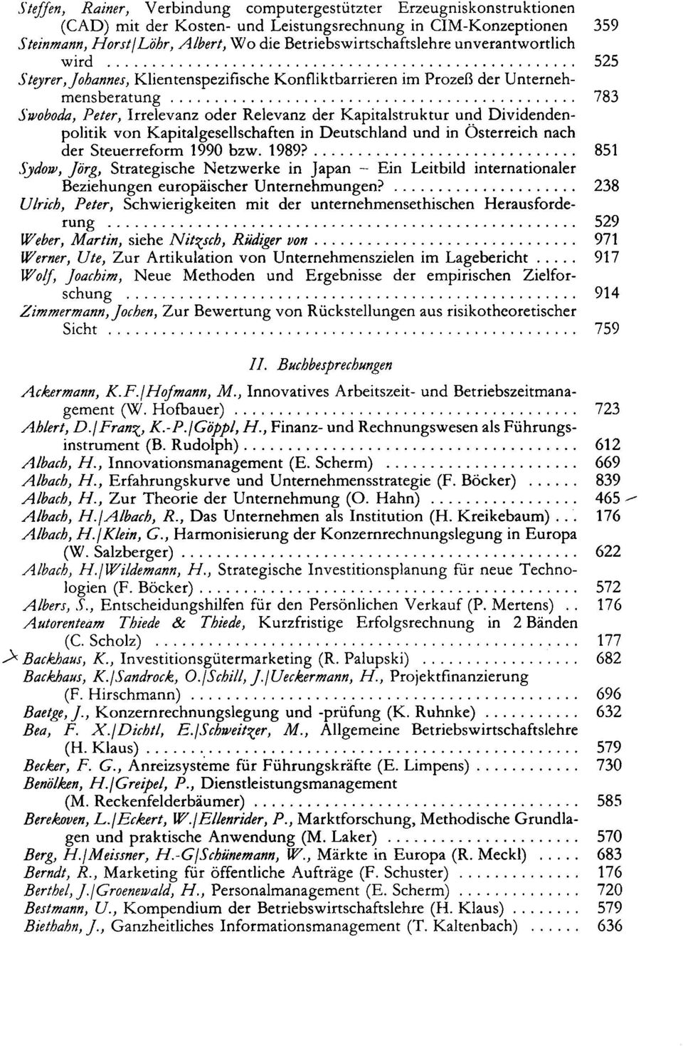 Kapitalstruktur und Dividendenpolitik von Kapitalgesellschaften in Deutschland und in Österreich nach der Steuerreform 1990 bzw. 1989?