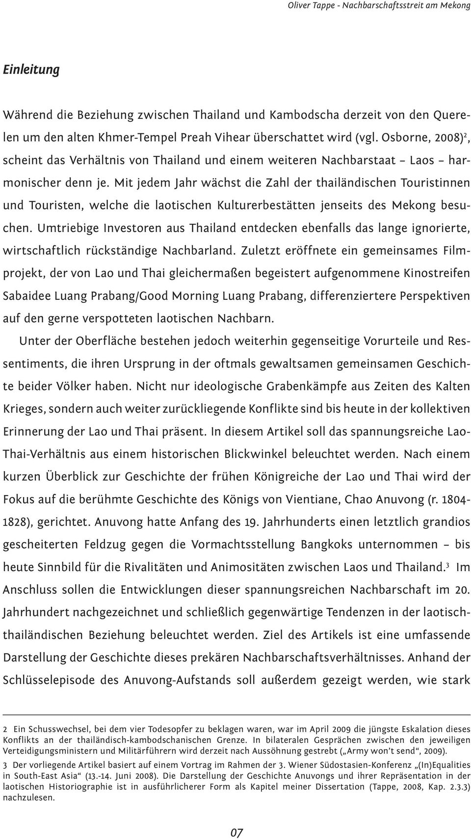 Mit jedem Jahr wächst die Zahl der thailändischen Touristinnen und Touristen, welche die laotischen Kulturerbestätten jenseits des Mekong besuchen.