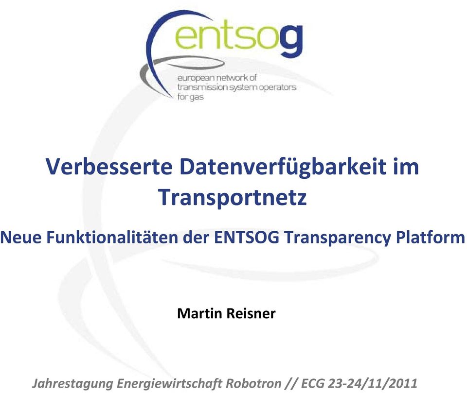 ENTSOG Transparency Platform Martin Reisner