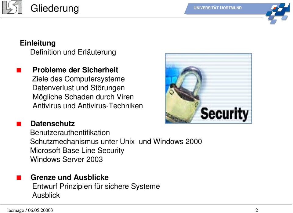 Antivirus-Techniken Datenschutz Benutzerauthentifikation Schutzmechanismus unter Unix und Windows