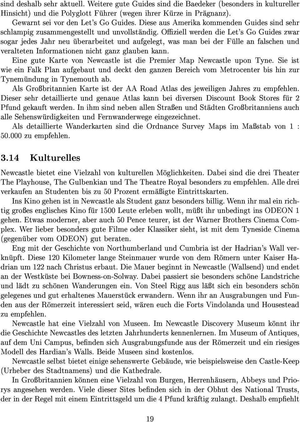 DieseausAmerikakommendenGuidessindsehr TynemundunginTynemouthab. wieeinfalkplanaufgebautunddecktdenganzenbereichvommetrocenterbishinzur EineguteKartevonNewcastleistdiePremierMapNewcastleuponTyne.