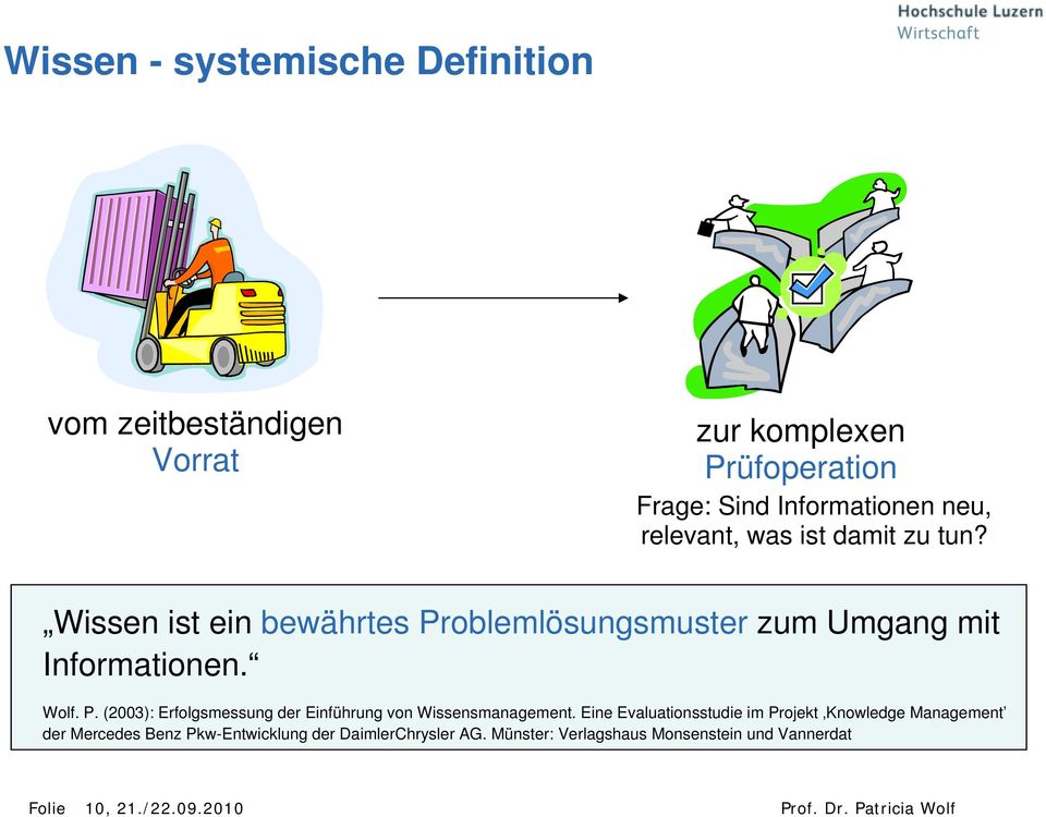 Eine Evaluationsstudie im Projekt Knowledge Management der Mercedes Benz Pkw-Entwicklung der DaimlerChrysler AG.