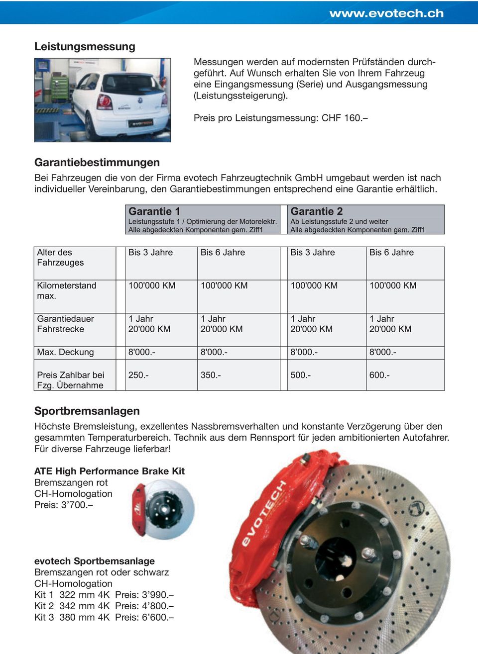 Garantiebestimmungen Bei Fahrzeugen die von der Firma evotech Fahrzeugtechnik GmbH umgebaut werden ist nach individueller Vereinbarung, den Garantiebestimmungen entsprechend eine Garantie erhältlich.