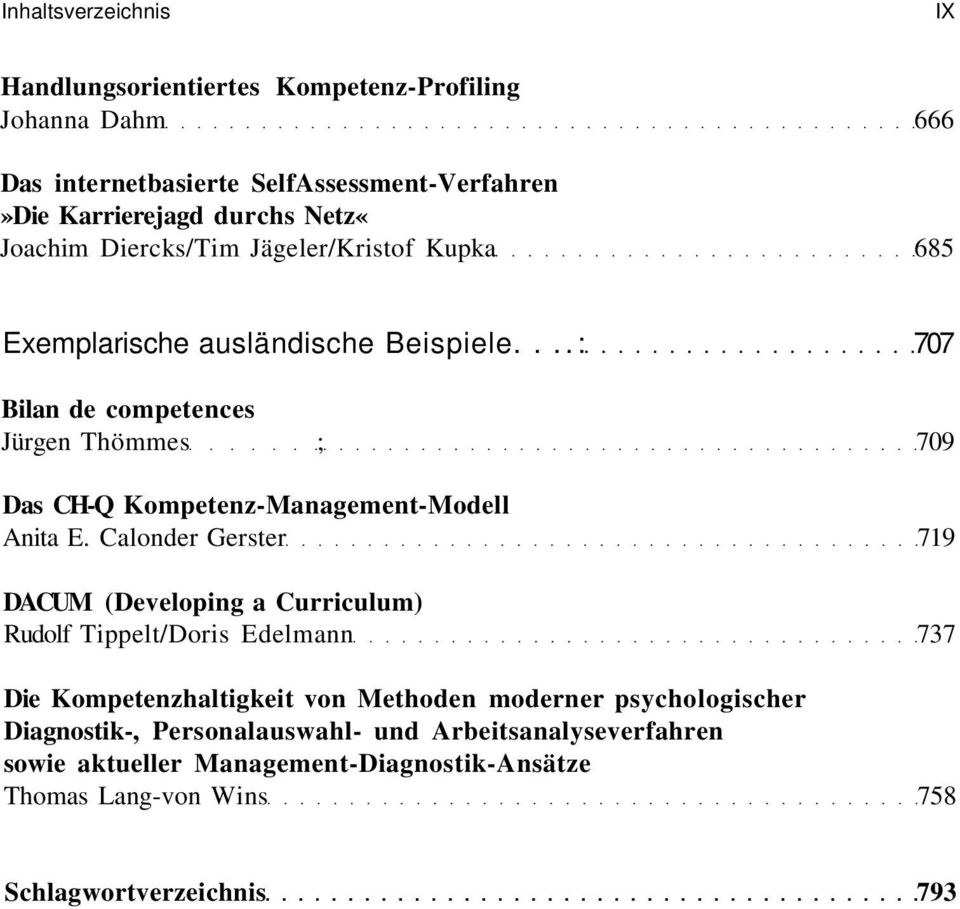 ...: 707 Bilan de competences Jürgen Thömmes ; 709 Das CH-Q Kompetenz-Management-Modell Anita E.