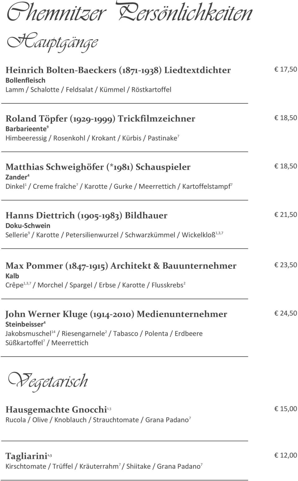 Meerrettich / Kartoffelstampf 7 18,50 Hanns Diettrich (1905-1983) Bildhauer Doku-Schwein Sellerie 9 / Karotte / Petersilienwurzel / Schwarzkümmel / Wickelkloß 1,3,7 21,50 Max Pommer (1847-1915)