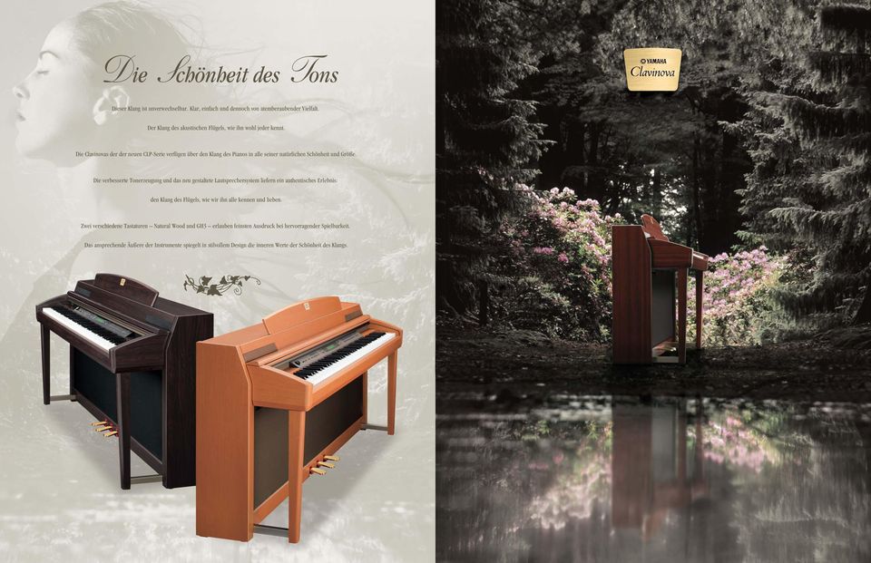 Die Clavinovas der der neuen CLP-Serie verfügen über den Klang des Pianos in alle seiner natürlichen Schönheit und Größe.