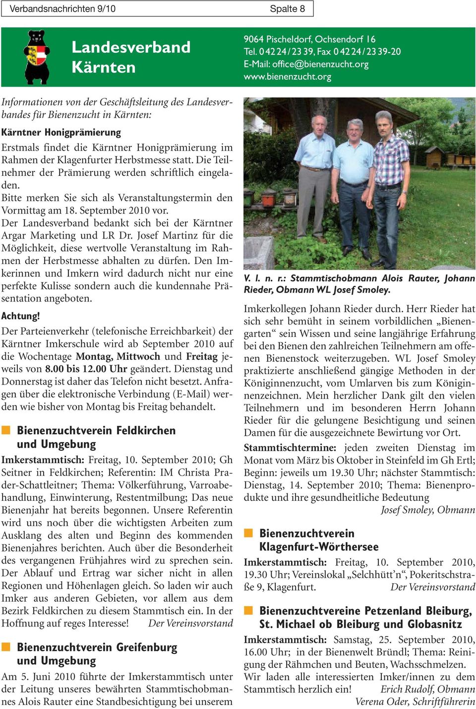 September 2010 vor. Der Landesverband bedankt sich bei der Kärntner Argar Marketing und LR Dr.
