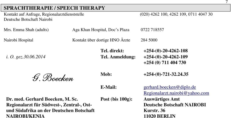 2014 Tel. Anmeldung: +254-(0)-20-4262-109 +254 (0) 711 404 730 G. Boecken Dr. med. Gerhard Boecken, M. Sc.