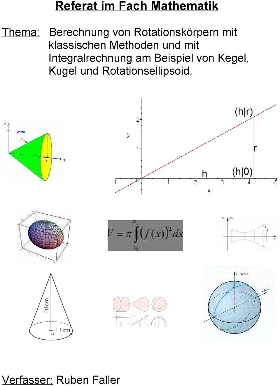 mit Integlecnung m Beispiel von Kegel,