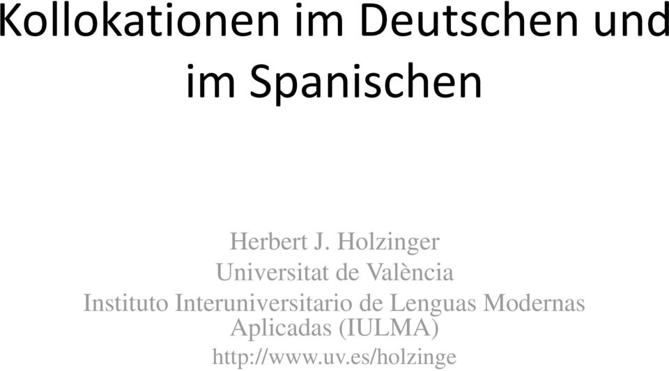 Holzinger Universitat de València Instituto