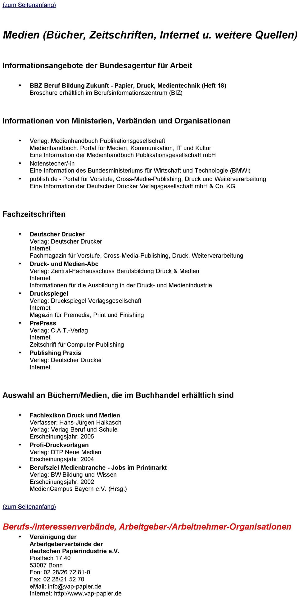Informationen von Ministerien, Verbänden und Organisationen Verlag: Medienhandbuch Publikationsgesellschaft Medienhandbuch.