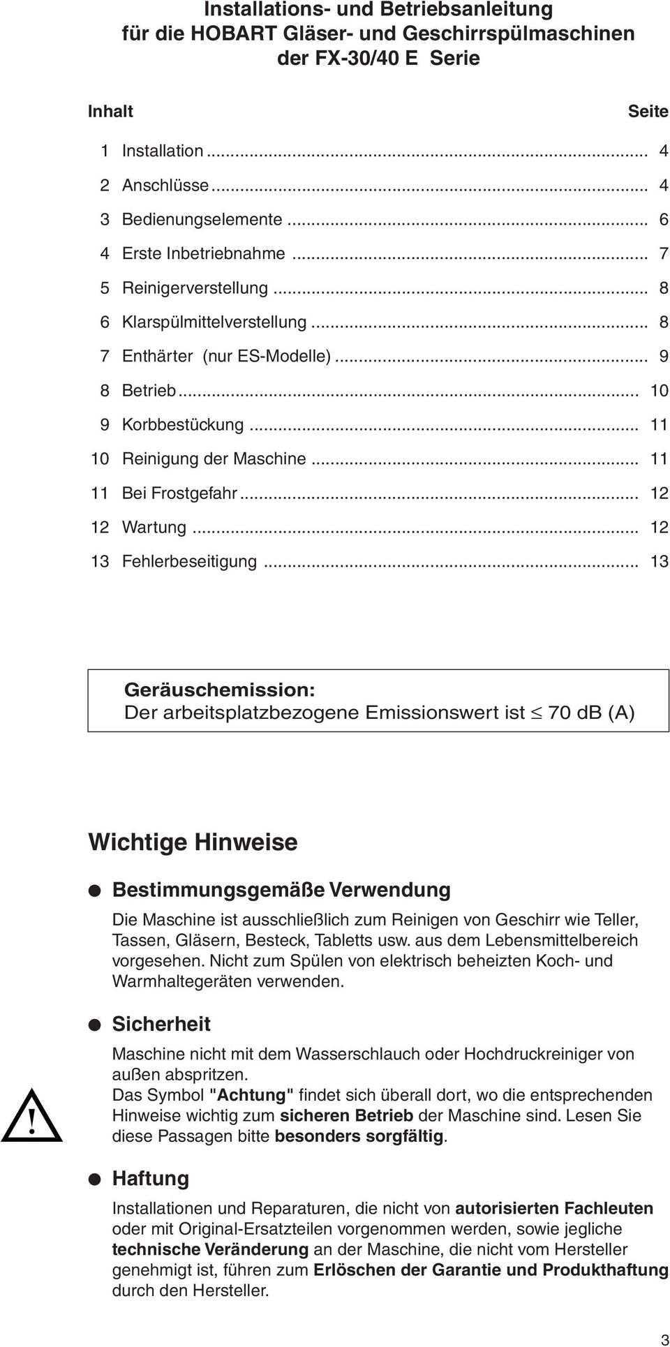 .. 11 11 Bei Frostgefahr... 12 12 Wartung... 12 13 Fehlerbeseitigung.