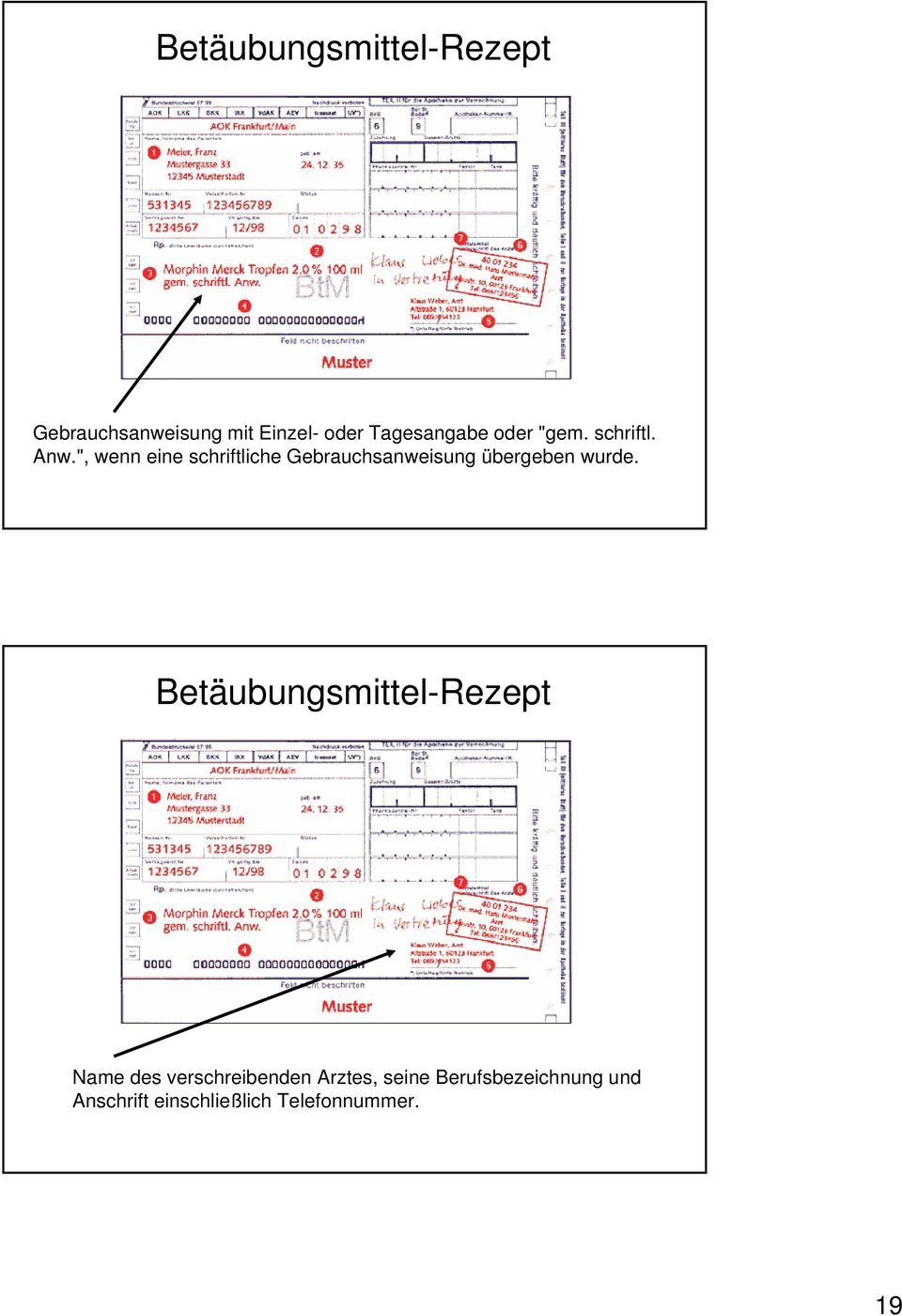 ", wenn eine schriftliche Gebrauchsanweisung übergeben wurde.