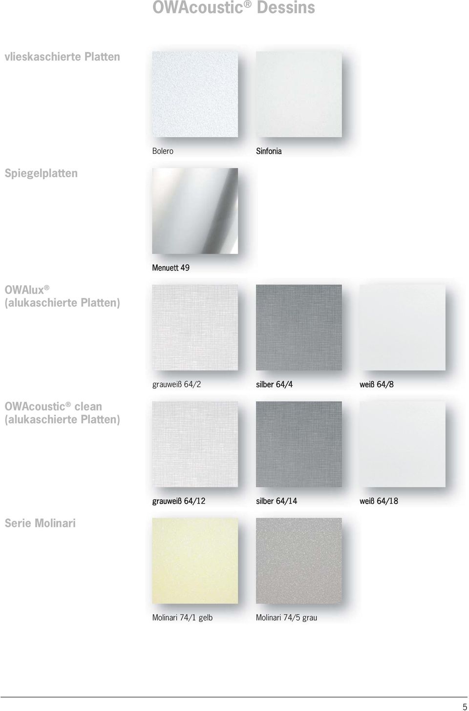 silber 64/4 weiß 64/8 OWAcoustic clean (alukaschierte Platten) grauweiß