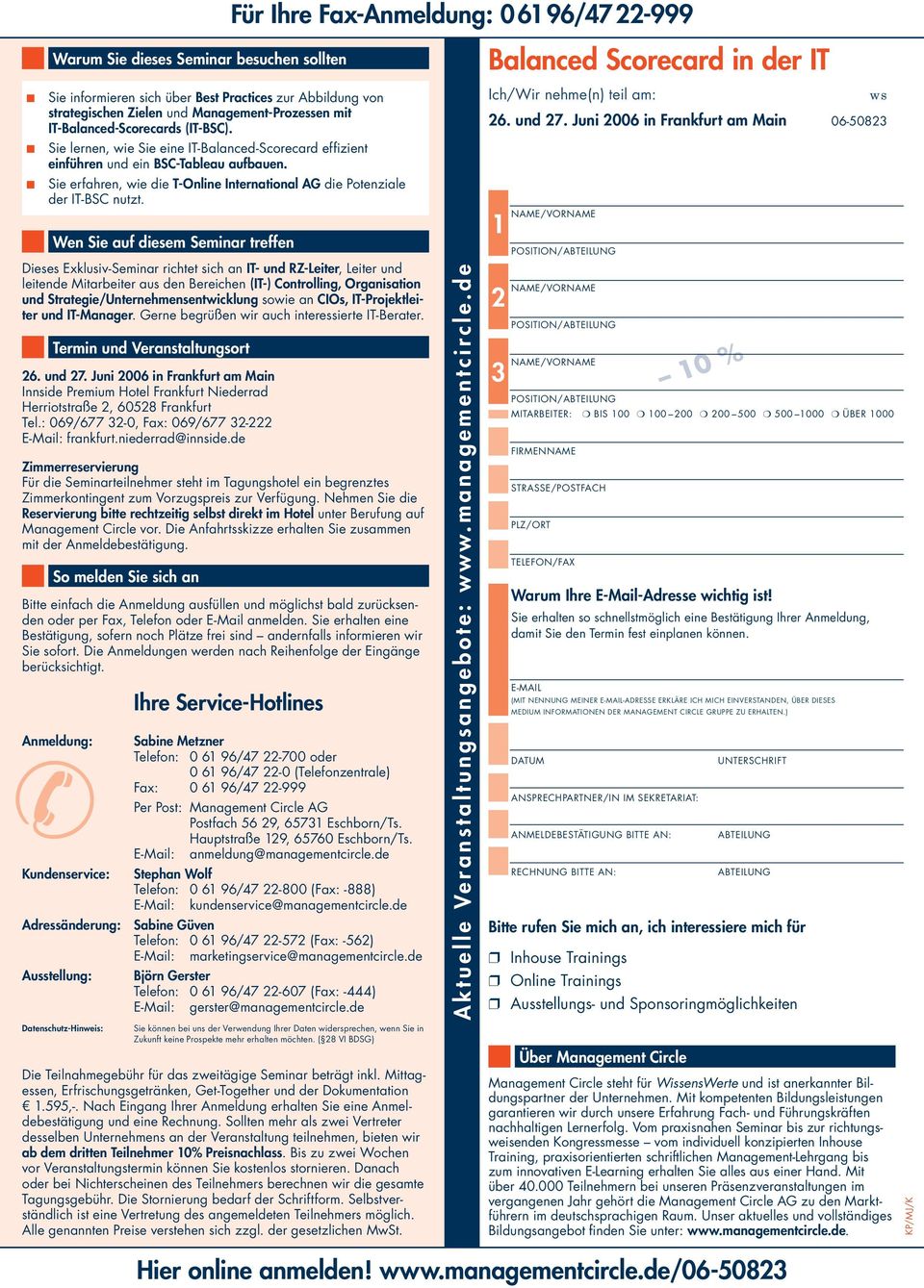 Wen Sie auf diesem Seminar treffen Dieses Exklusiv-Seminar richtet sich an IT- und RZ-Leiter, Leiter und leitende Mitarbeiter aus den Bereichen (IT-) Controlling, Organisation und