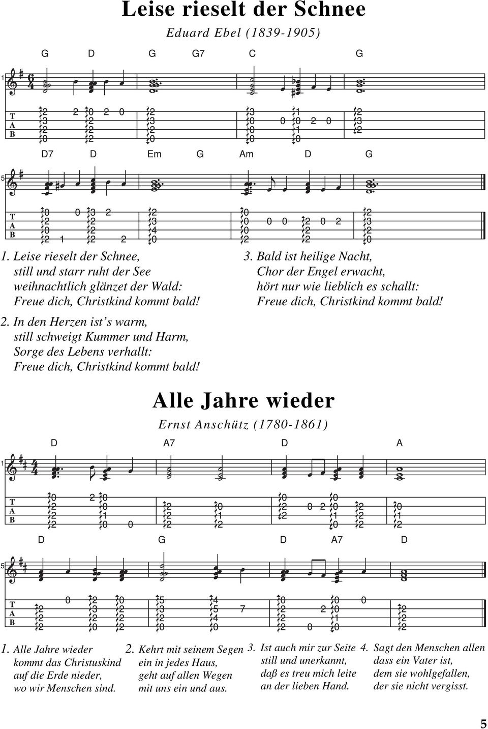 Bald ist heilige Nacht, Chor der Engel erwacht, hört nur wie lieblich es schallt: Freue dich, Christkind kommt bald! Alle Jahre wieder Ernst Anschütz (1780-1861) 1.