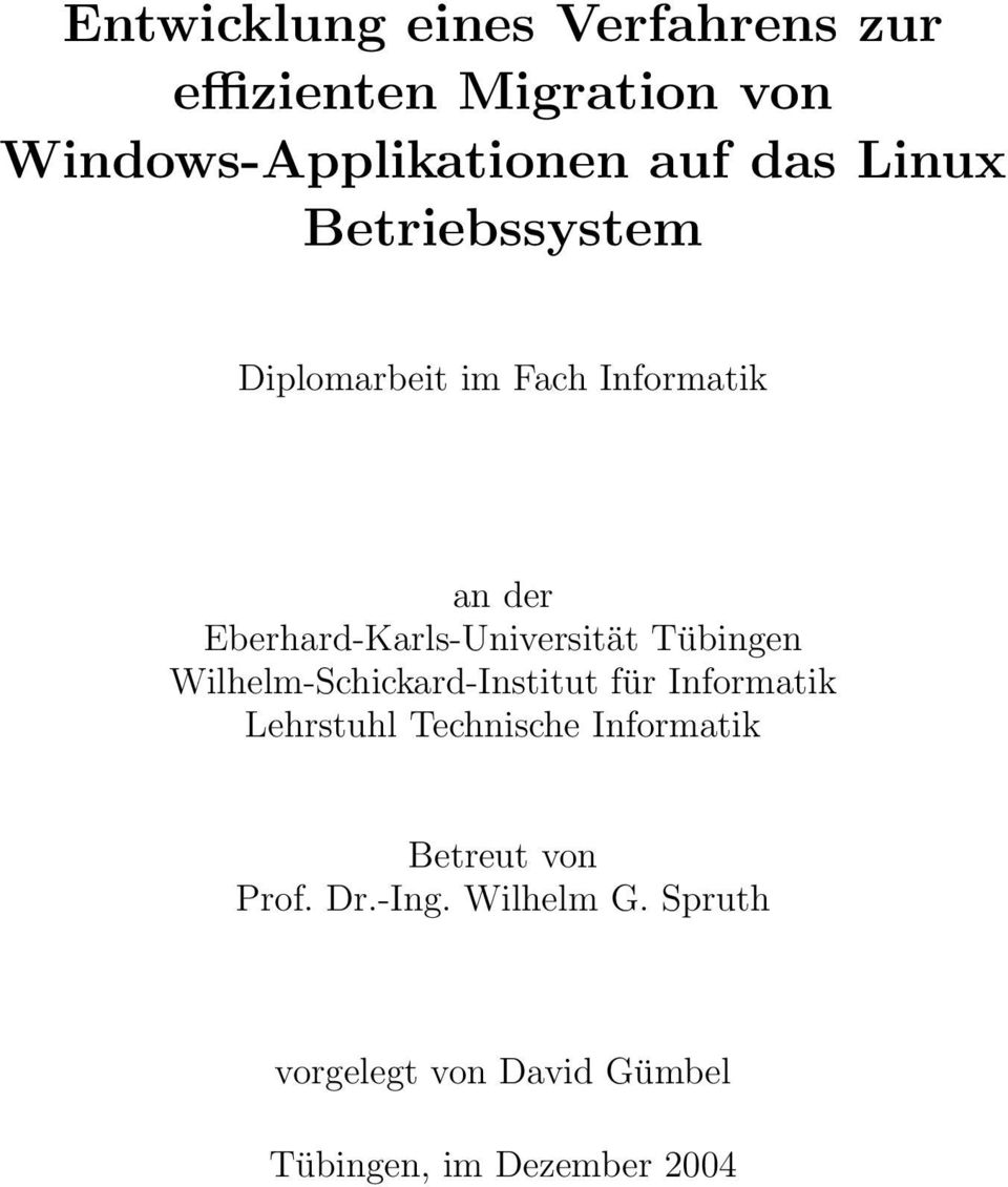 Tübingen Wilhelm-Schickard-Institut für Informatik Lehrstuhl Technische Informatik