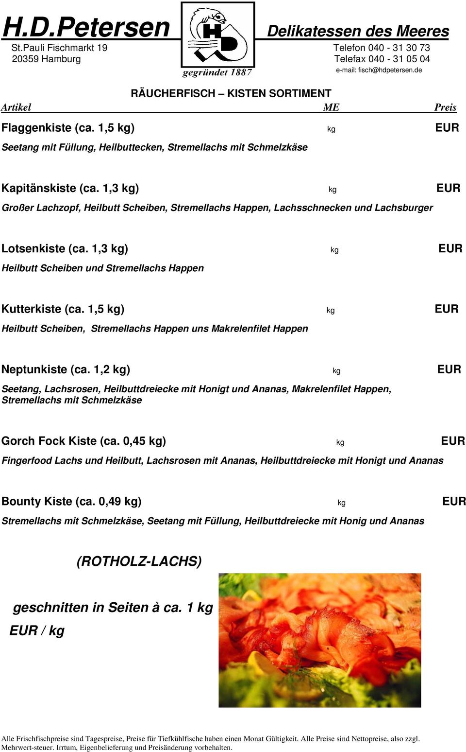 1,5 kg) kg EUR Heilbutt Scheiben, Stremellachs Happen uns Makrelenfilet Happen Neptunkiste (ca.