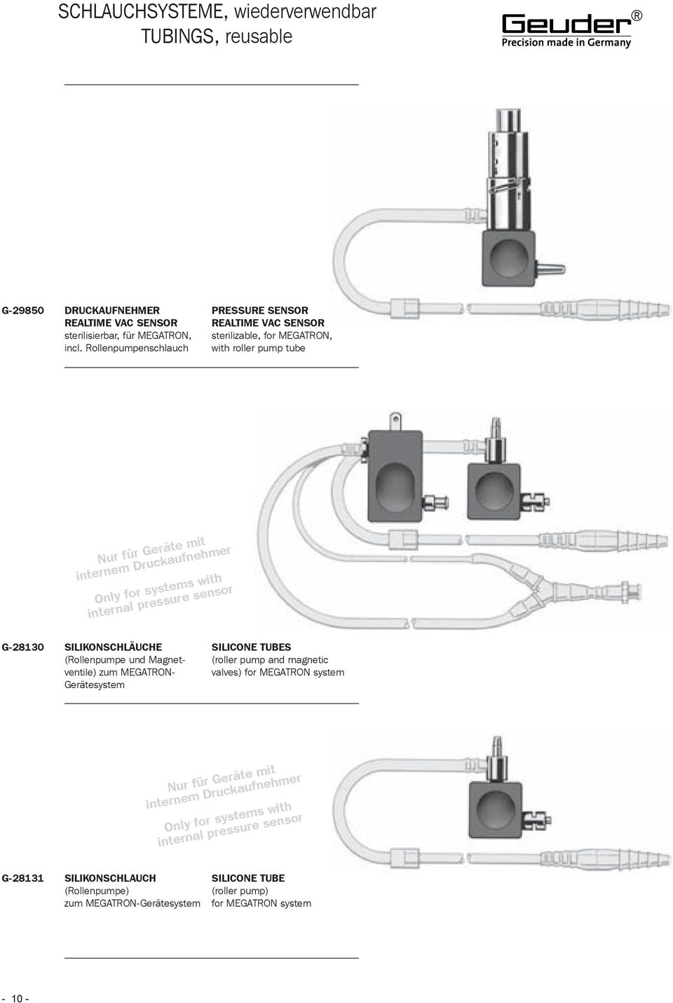 internal pressure sensor G-28130 SILIKONSCHLäUCHE (Rollenpumpe und Magnetventile) zum MEGATROn- Gerätesystem SILICONE TUBES (roller pump and magnetic valves) for MEGATROn