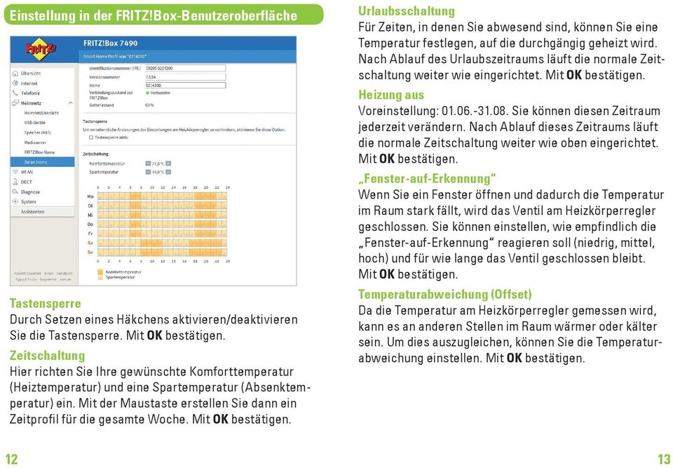 Mit der Maustaste erstellen Sie dann ein Zeitprofil für die gesamte Woche. Mit OK bestätigen.