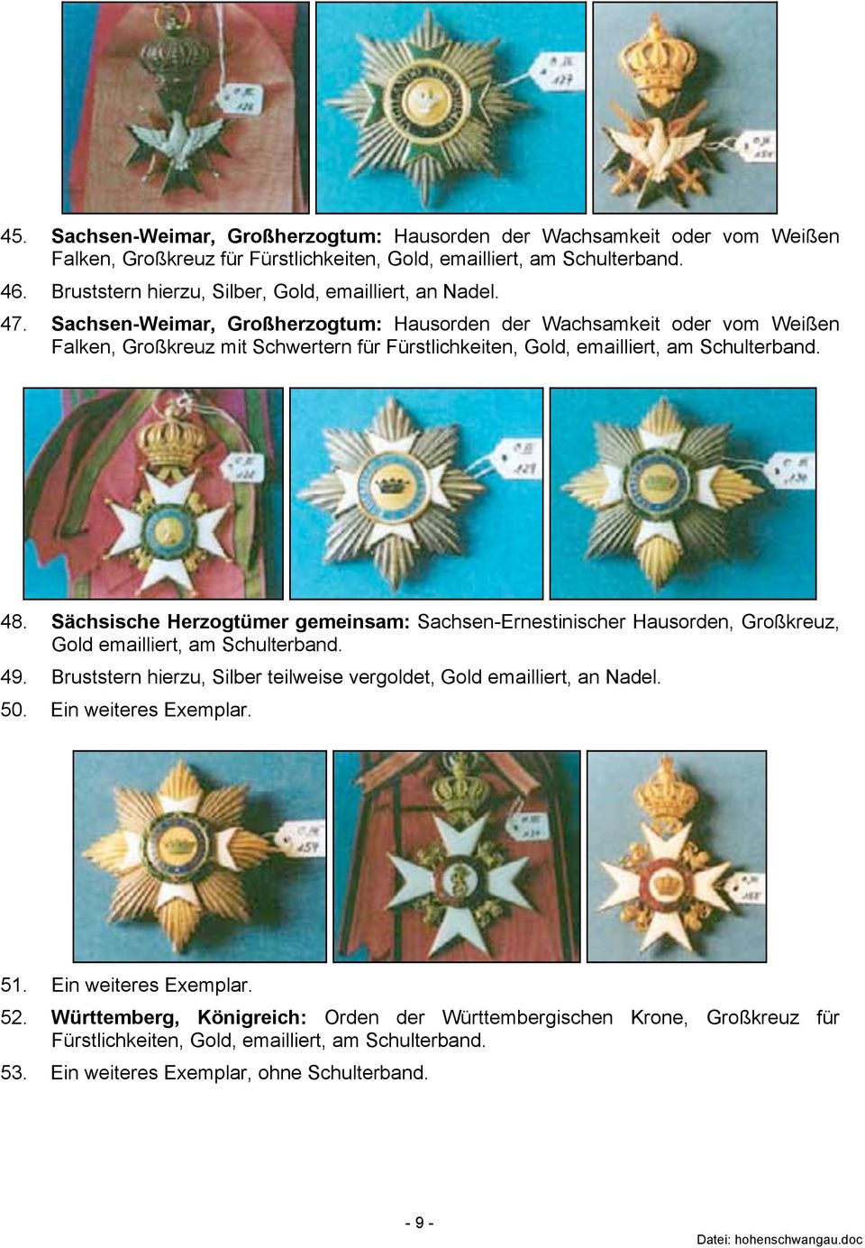 Sachsen-Weimar, Großherzogtum: Hausorden der Wachsamkeit oder vom Weißen Falken, Großkreuz mit Schwertern für Fürstlichkeiten, Gold, emailliert, am 48.