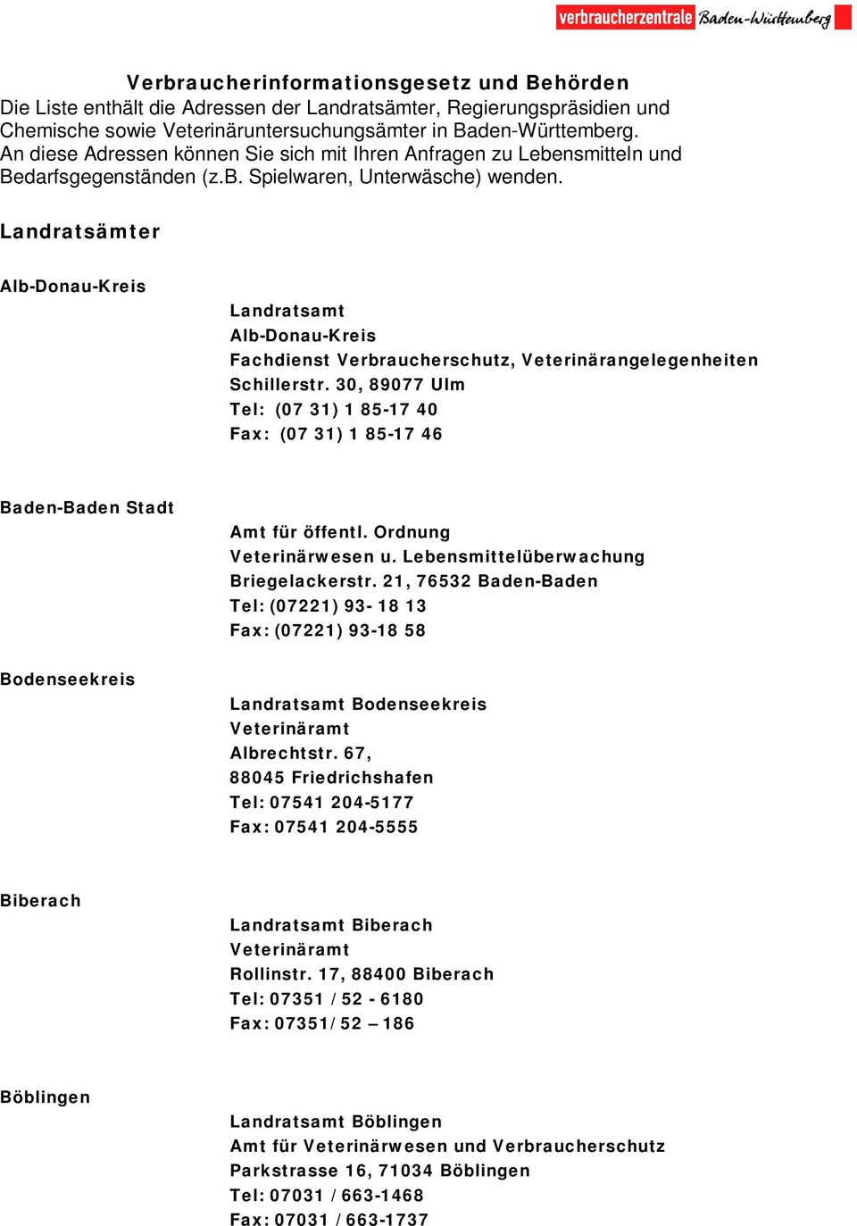 Landratsämter Alb-Donau-Kreis Landratsamt Alb-Donau-Kreis Fachdienst Verbraucherschutz, Veterinärangelegenheiten Schillerstr.