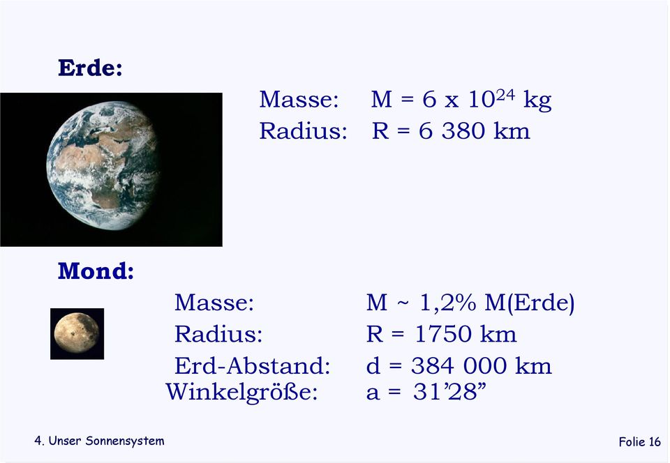M(Erde) Radius: R = 1750 km