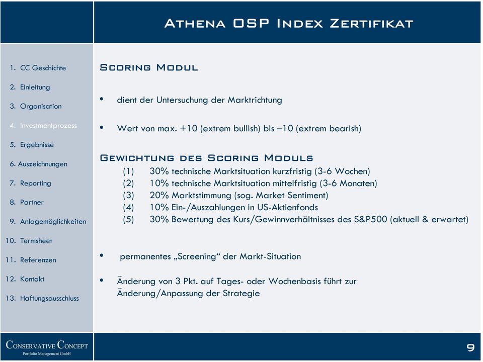 technische Marktsituation mittelfristig (3-6 Monaten) (3) 20% Marktstimmung (sog.