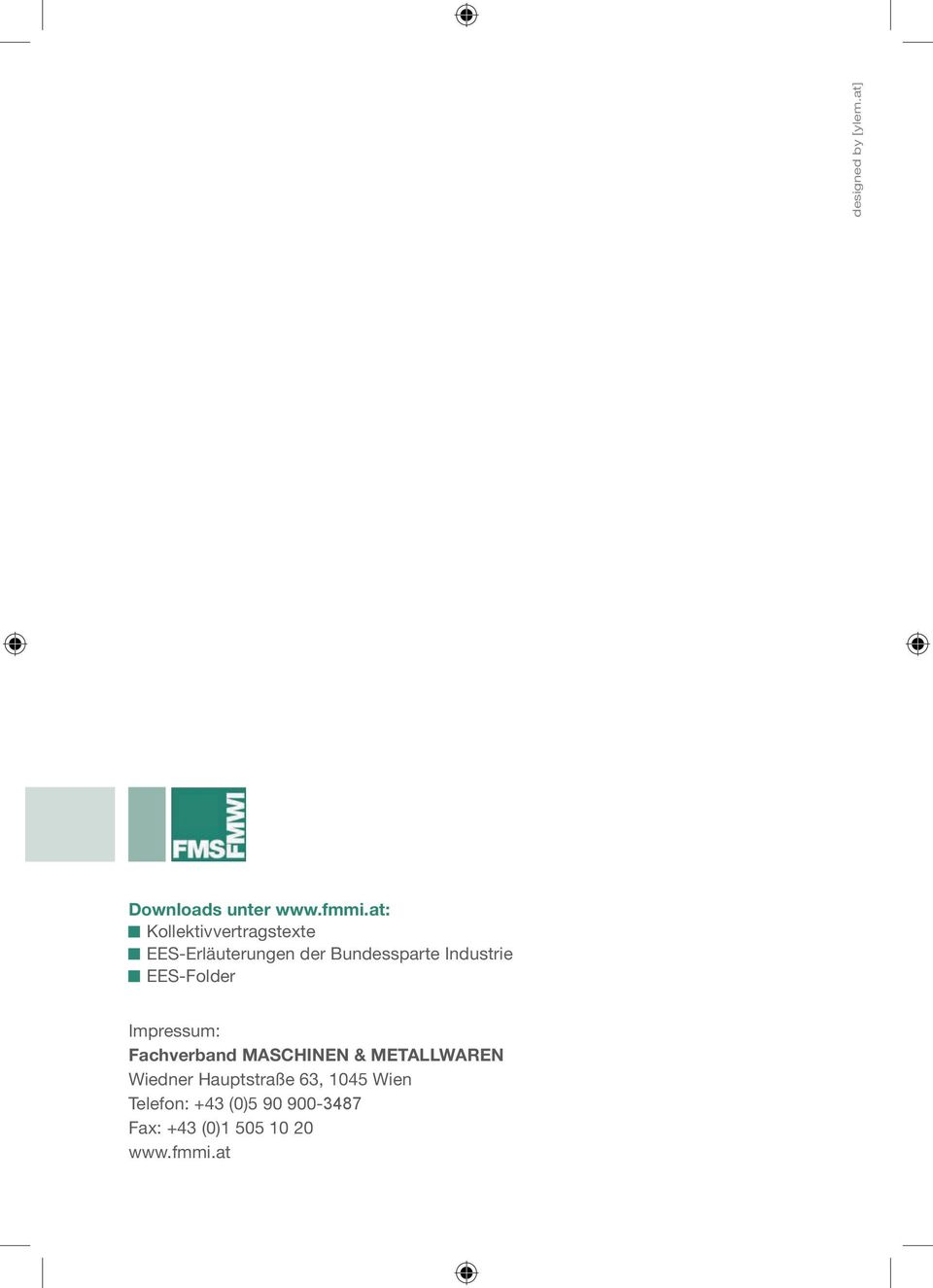 Industrie EES-Folder Impressum: Fachverband MASCHINEN & METALLWAREN