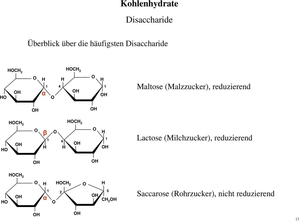 reduzierend C 2 β C 2 1 1 4 Lactose (Milchzucker),