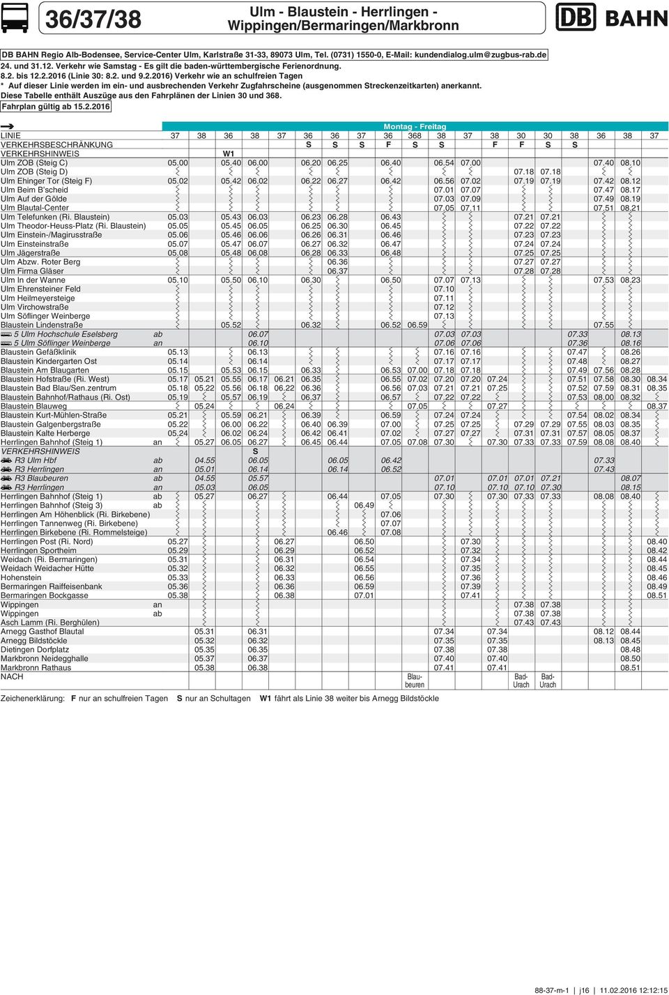 Diese Tabelle enthält Auszüge aus den ahrplänen der Linien und 8. ahrplan gültig ab 15.2.