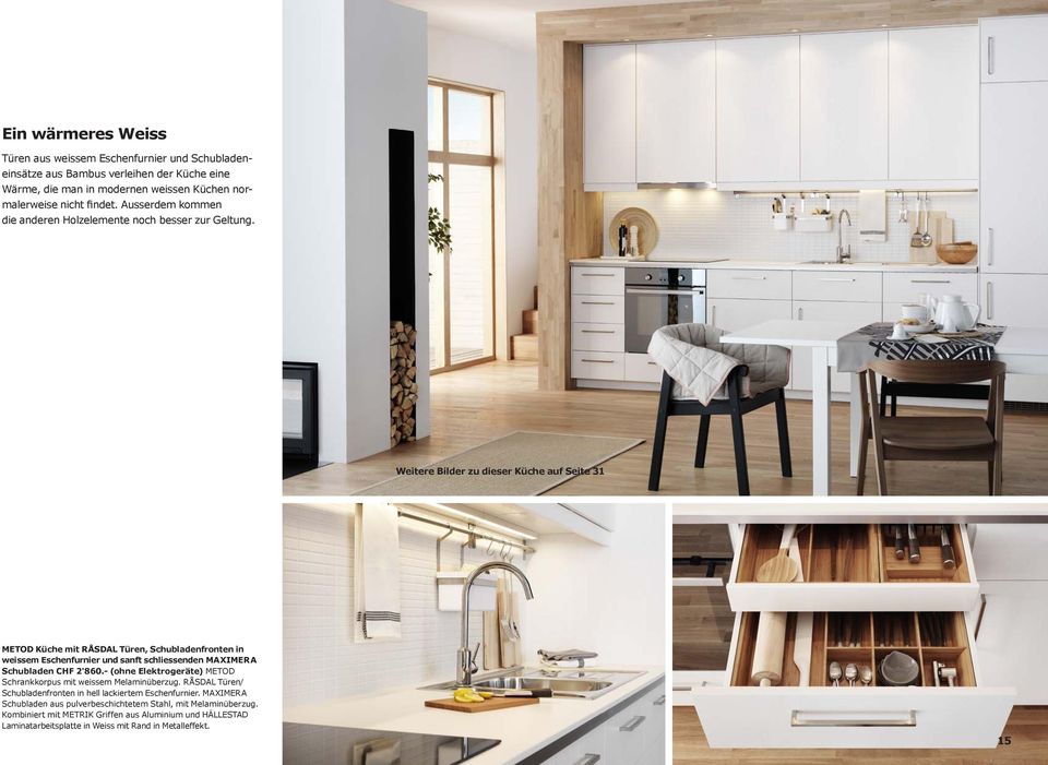 Weitere Bilder zu dieser Küche auf Seite 31 METOD Küche mit RÅSDAL Türen, Schubladenfronten in weissem Eschenfurnier und sanft schliessenden MAXIMERA Schubladen CHF 2'860.