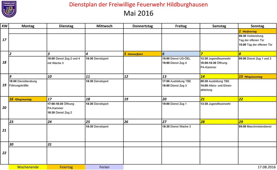 11 12 13 14 15 Pfingstsonntag 18:00 Dienstberatung 17:00 Ausbildung TBE 09:30 Ausbildung TBE 18:00 Dienst Zug 3 16 Pfingsmontag 17 18 19 20