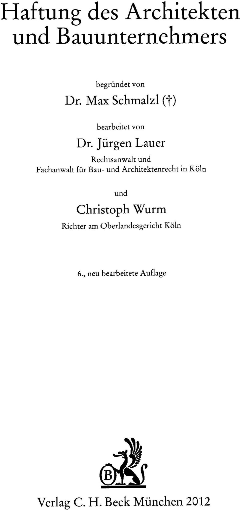 Jürgen Lauer Rechtsanwalt und Fachanwalt für Bau- und Architektenrecht