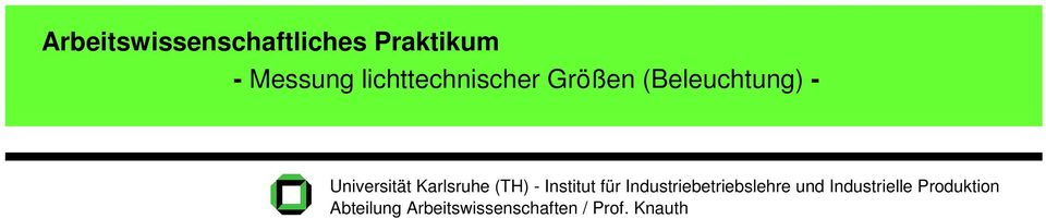 Karlsruhe (TH) - Institut für Industriebetriebslehre und