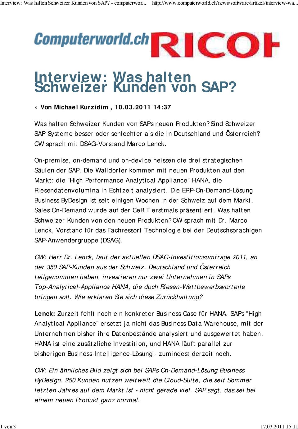 CW sprach mit DSAG-Vorstand Marco Lenck. On-premise, on-demand und on-device heissen die drei strategischen Säulen der SAP.